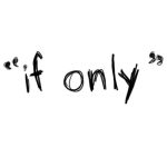 if-only-quote-3-picture-quote-1-150x150-1